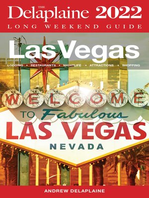 cover image of Las Vegas--The Delaplaine  2022 Long Weekend Guide